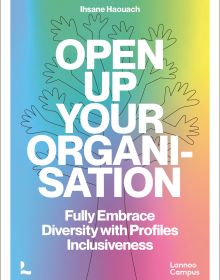 Book cover of Open up Your Organisation, Fully Embrace Diversity with Profiles Inclusiveness, with a tree made of hands. Published by Lannoo Publishers.