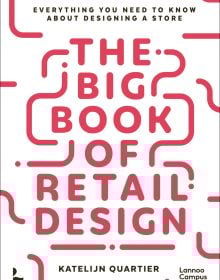 White cover of 'The Big Book of Retail Design, Everything You Need to Know About Designing a Store'. Published by Lannoo Publishers.
