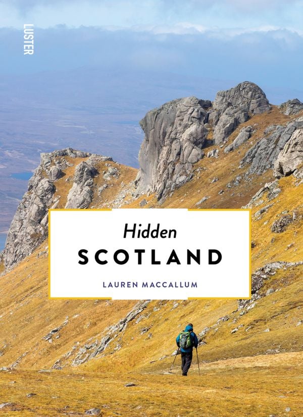 Book cover of Hidden Scotland; featuring a walker on a Munro. Published by Luster Publishing.