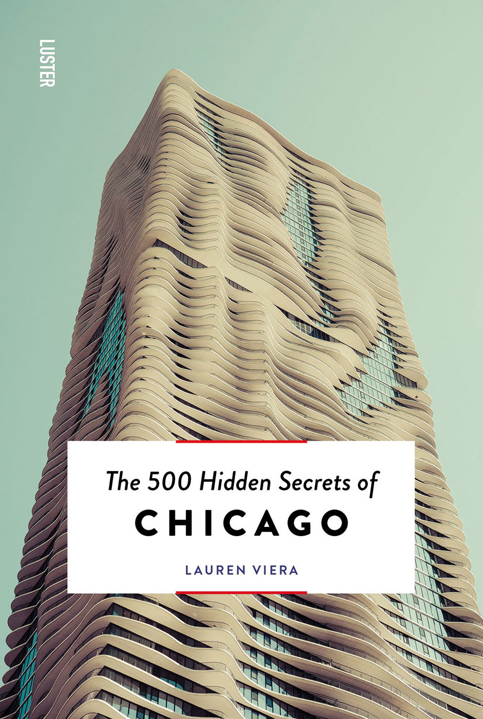 The 500 Hidden Secrets of Chicago ACC Art Books US