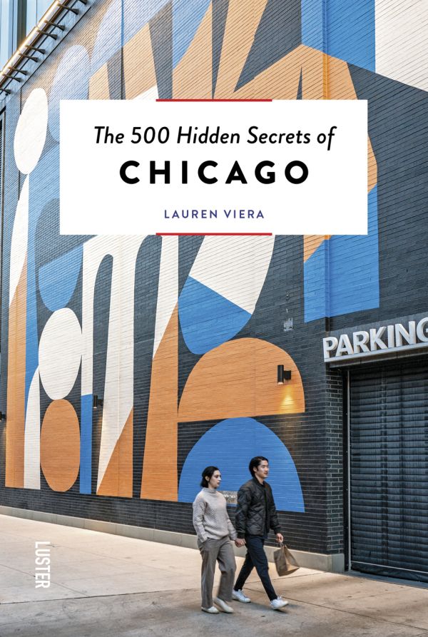 Book cover of The 500 Hidden Secrets of Chicago, with an abstract mural in blue, orange and cream, on exterior of Gensler's Chicago office. Published by Luster Publishing.