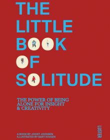 Book cover of The Little Book of Solitude: The Power of Being Alone for Insight & Creativity. Published by Luster Publishing.