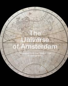 Black book cover of The Universe of Amsterdam, Treasures from the Golden Age of Cartography, featuring a round mosaic map of the world. Published by Waanders Publishers.