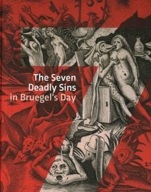 Book cover of The Seven Deadly Sins in Bruegels' Time. Published by Waanders Publishers.