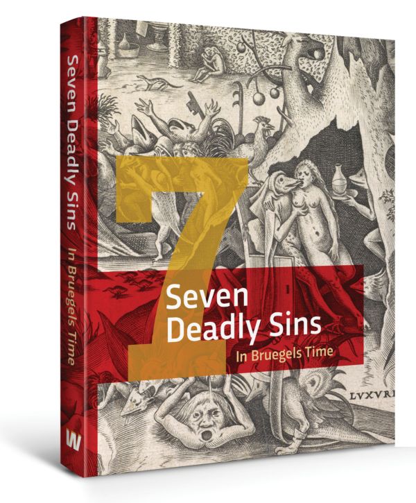Book cover of The Seven Deadly Sins in Bruegels' Time. Published by Waanders Publishers.
