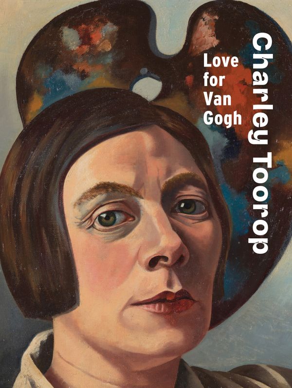 Book cover of Charley Toorop: Love for Van Gogh; featuring a portrait painting. Published by Waanders Publishers.