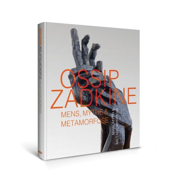 Book cover of Ossip Zadkine:Man, Myth & Metamorphosis; featuring a sculpture of a hand. Published by Waanders Publishers.