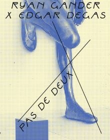 Book cover of Ryan Gander X Edgar Degas: Pas de Deux. Published by Waanders Publishers.