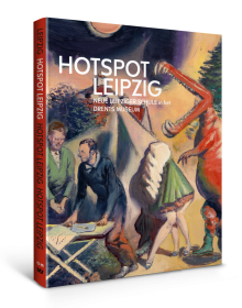 Book cover of Hotspot Leipzig; featuring a painting of figures during a stage play. Published by Waanders Publishers.