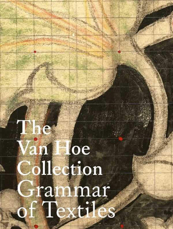 Book cover of The Van Hoe Collection: Grammar of Textiles, with a floral design with a grid-line over top. Published by Hopper&Fuchs.