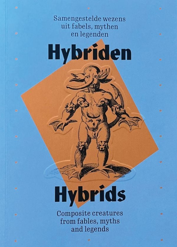 Book cover of Hybrids: Composite Creatures From Fables, Myths and Legends, featuring a drawing of a figure; half human, half animal. Published by Hopper&Fuchs.