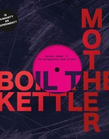 Book cover of Boil The Kettle Mother: Reinout Zeeger ft. Wolfhexenphotos & Guest Stars, with a dark purple LP sleeve. Published by Exhibitions International.