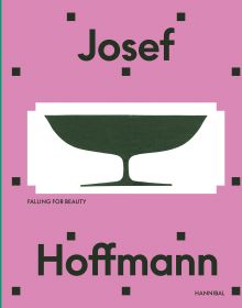 Book cover of Josef Hoffmann, Falling for Beauty', with a black dish with stand . Published by Hannibal Books.