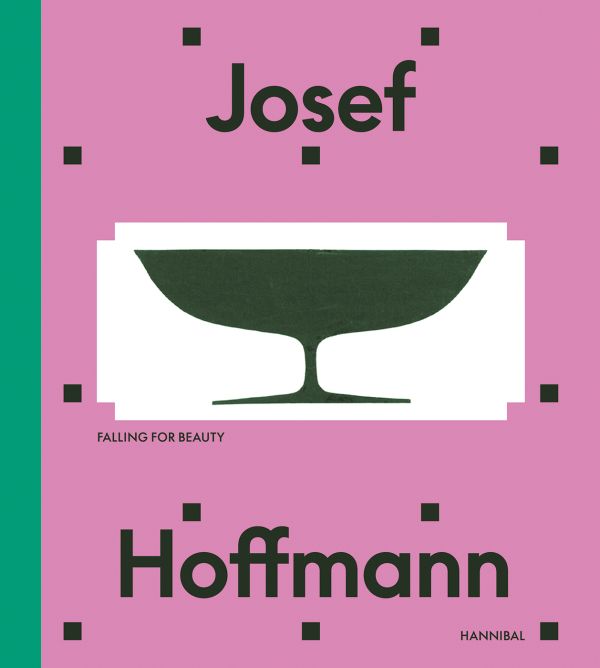Book cover of Josef Hoffmann, Falling for Beauty', with a black dish with stand . Published by Hannibal Books.