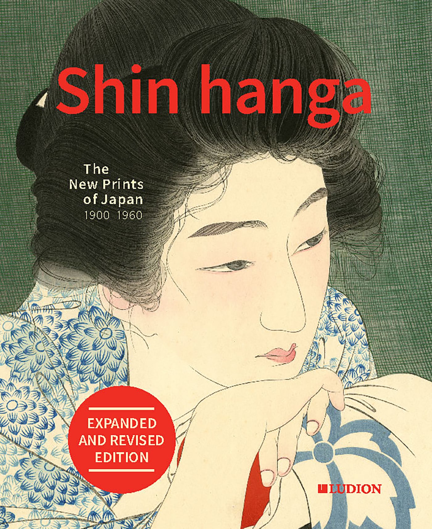Shin Hanga. The New Prints of Japan 1900-1960 - ACC Art Books US