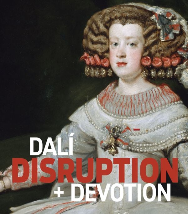 Dalí: Disruption & Devotion