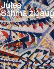 Book cover of Jules Schmalzigaug: Futurismo, with a colorful painting. Published by Hannibal Publishers.