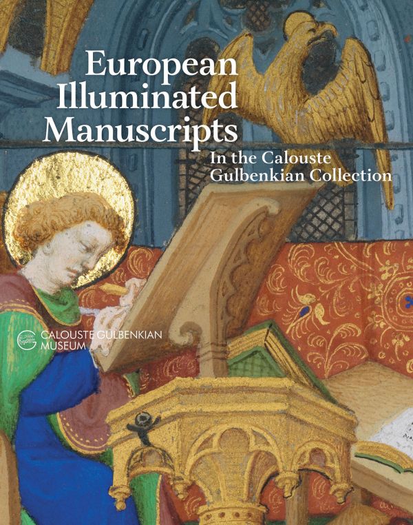 Book cover of European Illuminated Manuscripts in the Calouste Gulbenkian Collection: featuring an illuminated manuscript of medieval scribe at altar. Published by Fundação Calouste Gulbenkian.