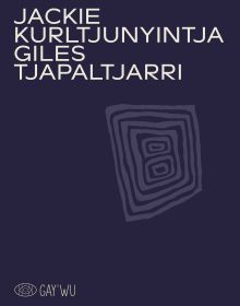 Book cover of Jackie Kurltjunyintja Giles Tjapaltjarri. Published by 5 Continents Editions.