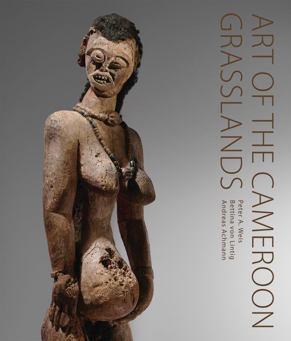 Book cover of Art of the Cameroon Grasslands, with a carved wood nude female figure. Published by 5 Continents Editions.
